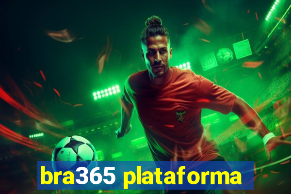 bra365 plataforma